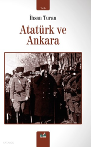 Atatürk ve Ankara