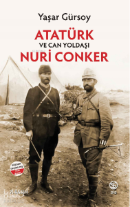 Atatürk ve Can Yoldaşı Nuri Conker