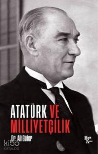 Atatürk ve Milliyetçilik