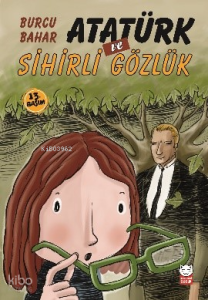 Atatürk ve Sihirli Gözlük