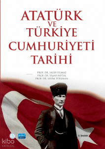 Atatürk ve Türkiye Cumhuriyeti Tarihi