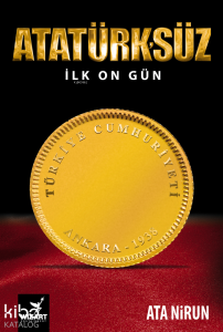 Atatürk'süz İlk On Gün