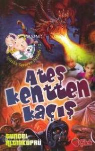 Ateş Kentten Kaçış