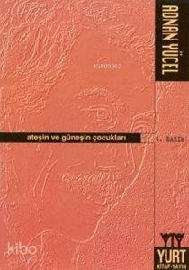 Ateşin ve Güneşin Çocukları