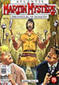 Atlantis| Martin Mystere; Sayı: 75 Sihirli Balta