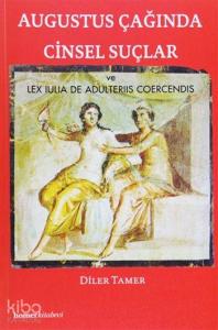 Augustus Çağında Cinsel Suçlar; ve Lex Iulia De Adulteriis Coercendis