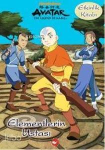 Avatar Etkinlik Kitabı; Elementlerin Ustası