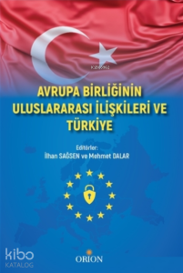 Avrupa Birliği Uluslararası İlişkileri ve Türkiye