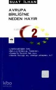Avrupa Birliğine Neden Hayır 2