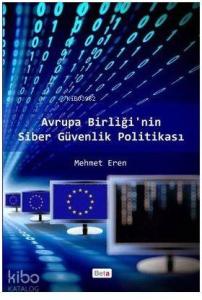 Avrupa Birliği'nin Siber Güvenlik Politikası