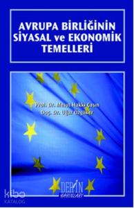 Avrupa Birliğinin Siyasal ve Ekonomik Temelleri