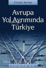 Avrupa Yol Ayrımında Türkiye