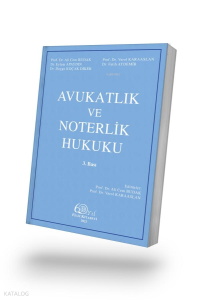 Avukatlık ve Noterlik Hukuku 3. Baskı