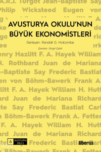 Avusturya Okulu’nun Büyük Ekonomistleri