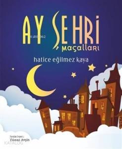 Ay Şehri Masalları