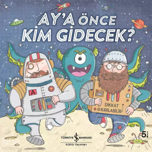 Ay'a Önce Kim Gidecek?