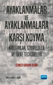 Ayaklanmalar ve Ayaklanmalara Karşı Koyma; Kavramlar, Stratejiler ve Ülke Tecrübeleri