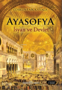 Ayasofya İsyan ve Devlet