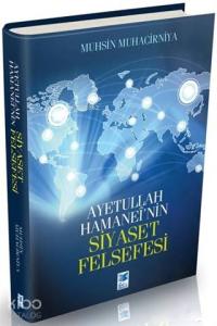Ayetullah Hamanei'nin Siyaset Felsefesi
