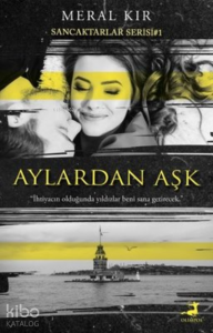 Aylardan Aşk ;Sancaktarlar Serisi 1