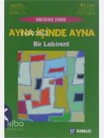 Ayna İçinde Ayna; Bir Labirent