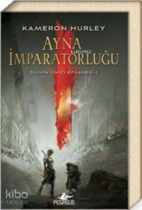 Ayna İmparatorluğu (Dünya Yıkıcı Efsanesi 1)