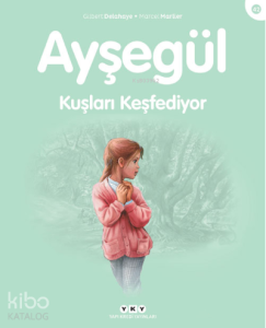 Ayşegül 42 - Kuşları Keşfediyor