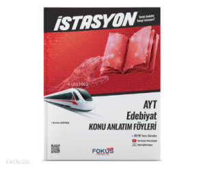 AYT İstasyon Edebiyat Konu Anlatım Föyleri Fokus Net Yayıncılık