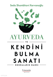 Ayurveda ve Kendini Bulma Sanatı