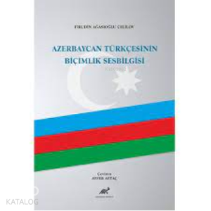 Azerbaycan Türkçesinin Biçimlik Sesbilgisi (Ciltli)