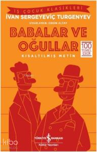 Babalar ve Oğullar; Kısaltılmış Metin
