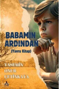 Babamın Ardından (Yavru Kitap)