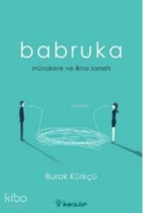Babruka; Müzakere ve İkna Sanatı