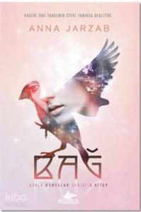 Bağ; Çoklu Dünyalar Serisi - 2. Kitap