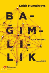 Bağımlılık - Kısa Bir Giriş