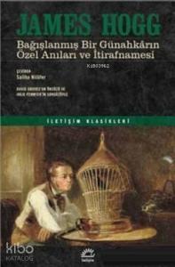Bağışlanmış Bir Günahkarın Özel Anıları ve İtirafnamesi