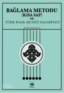 Bağlama Metodu (Kısa Sap) ve Türk Halk Müziği