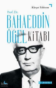 Bahaeddin Ögel Kitabı