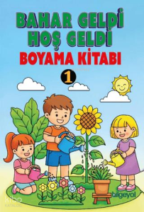 Bahar Geldi Hoş Geldi Boyama Kitabı -1