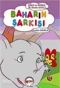 Baharın Şarkısı; Eren ile Ceren İlk Okuma Serisi
