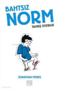Bahtsız Norm 2. Cilt; Tahriş Edebilir