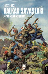 Balkan Savaşları - 1912-1913