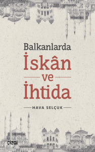 Balkanlarda İskan ve İhtida