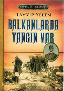 Balkanlarda Yangın Var - Sevda Tutulması 2