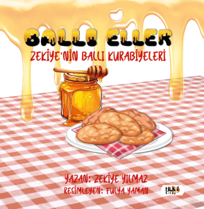 Ballı Eller;Zekiye`nin Ballı Kurabiyeleri