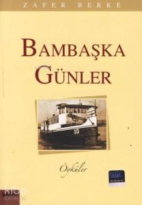 Bambaşka Günler
