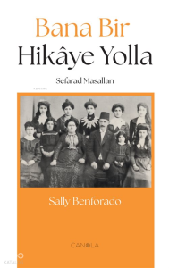 Bana Bir Hikaye Yolla ;Sefarad Masalları