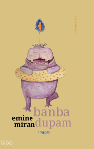 Banba Dupam;Müzikal Hikâye