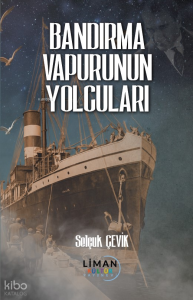 Bandırma Vapurunun Yolcuları