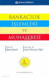 Bankacılık İşlemleri ve Muhasebesi